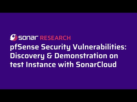 pfSense Security Vulnerabilities: Discovery & Demonstration on test Instance with SonarCloud