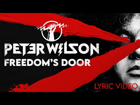 PETER WILSON | Freedom’s Door (Official Lyric Video)