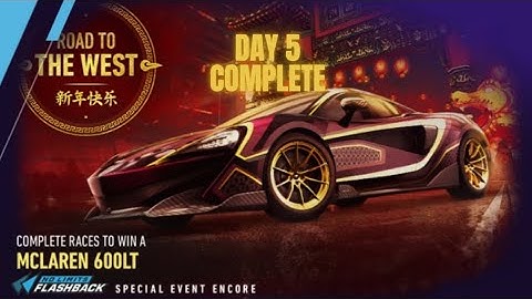 NFS NO LIMITS MCLAREN 600LT ROAD TO THE WEST SPECIAL EVENT ENCORE - Day 5