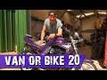 Van or Bike? - Day 20