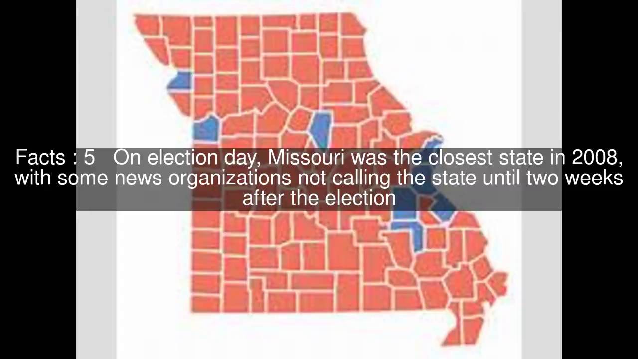 United States presidential election in Missouri, 2008 Top 9 Facts