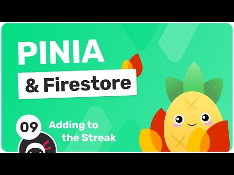 Nuxt & Pinia with Firestore #9 - Adding to the Streak