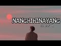 NANGHIHINAYANG | JEREMIAH | LYRICS