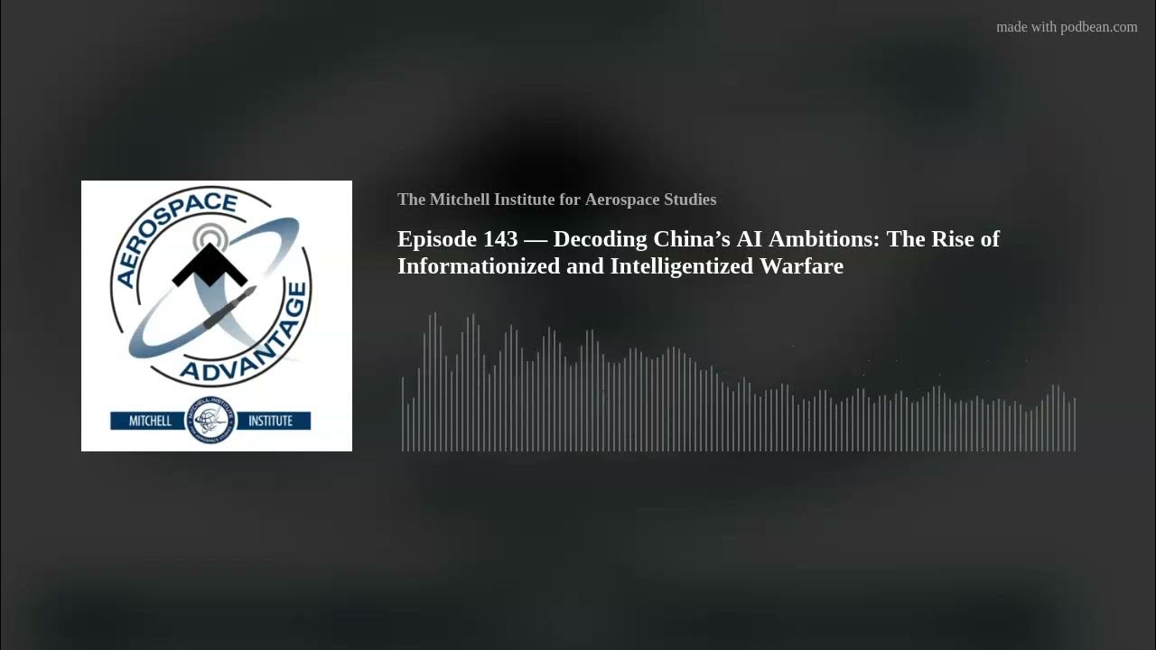 Episode 143 — Decoding China’s AI Ambitions: The Rise of
