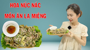 Hoa núc nác nhồi thị cực ngon | Quỳnh Lương