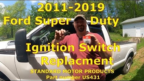 Code: B10F1-14 Ignition Switch Replacement 2011-2019 Ford Super Duty Standard Motor Products USA431