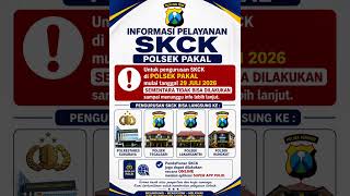 Informasi Pelayanan Surat Keterangan Catatan Kepolisian (SKCK)