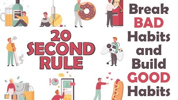 The 20 Second Rule || Break Bad Habits and Build Good Habits