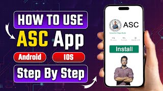 ASC App Use Step by Step in Details !! screenshot 1