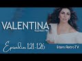 Valentina | Episodios 121-125