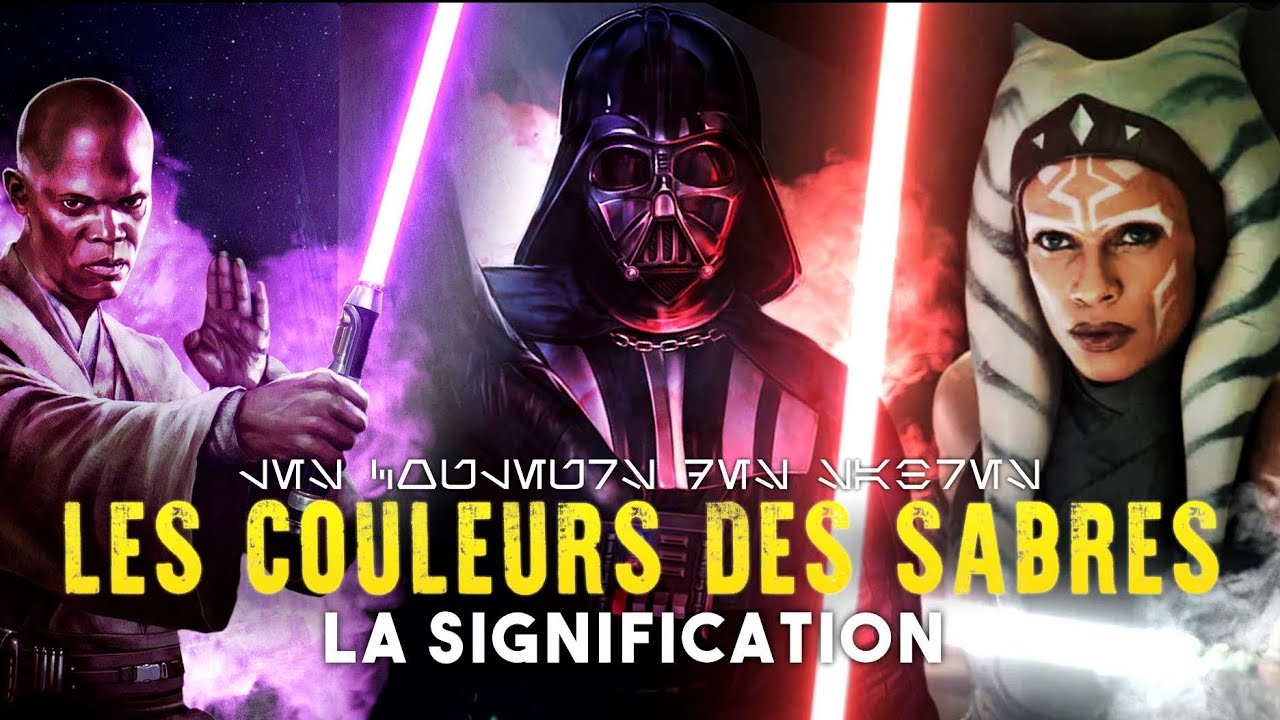 TOUTES LES COULEURS de SABRE LASER & leurs SIGNIFICATIONS ! - Star Wars +  #3 