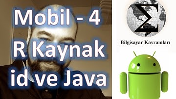 Android 4: Java ile Ekrana Müdahale, R Kaynak dosyaları, listener ve view kavramları