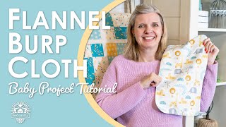 Quick & Easy Flannel Burp Cloths  Made for Baby  Fat Quarter Friendly  Cute Sewing Projects