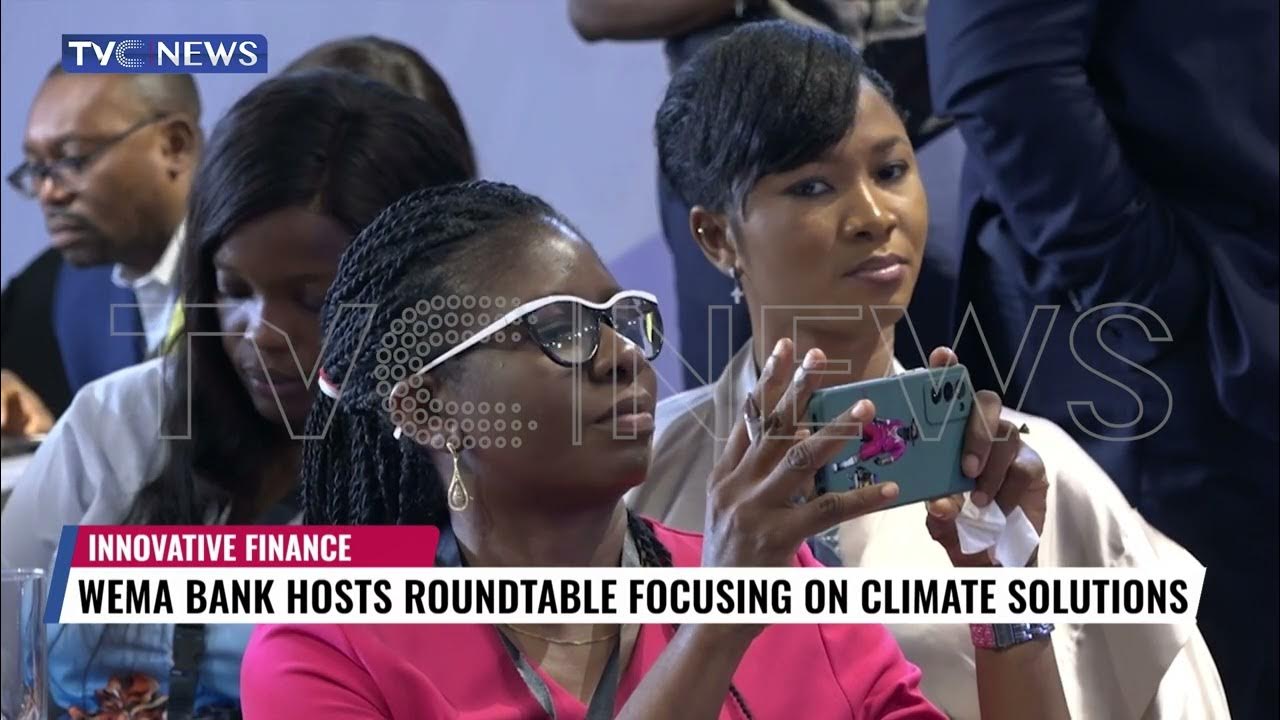 WEMA Bank Hosts Roundtable Focusing On Climate Solutions