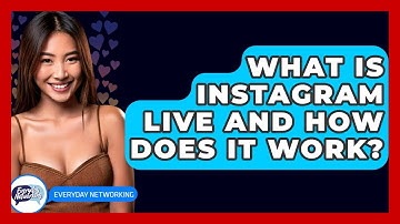 What Is Instagram Live And How Does It Work? - Everyday-Networking