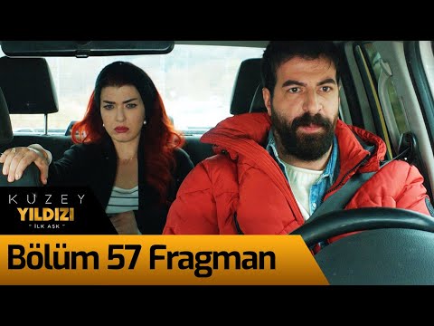 Kuzey Yıldızı İlk Aşk 57. Bölüm Fragman