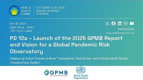 Launch of the 2025 GPMB Report and Vision for a Global Pandemic Risk Observatory | PD 12a