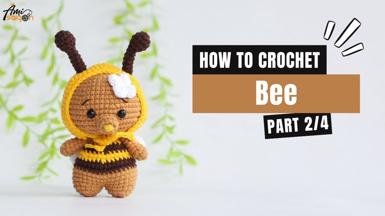 #619 | Bee Amigurumi (2/4) | How To Crochet Dolls Amigurumi | @AmiSaigon