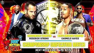 Rodrick Strong Vs Carmelo Hayes Championship Unification Match New Years Evil 2022