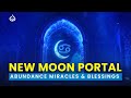 New Moon Manifestation Portal: Attract Divine Miracles, Blessings &amp; Abundance, June New Moon