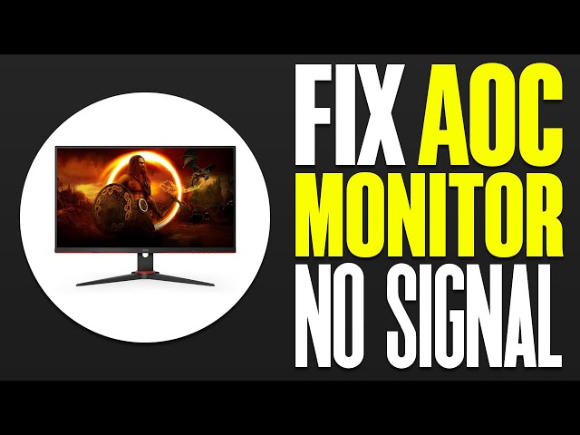 Why is My Aoc Monitor Saying No Signal: Fix It Now