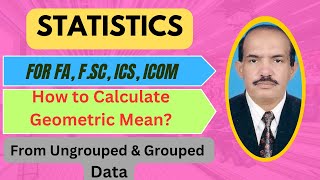 How to Calculate Geometric Mean from Ungrouped and Grouped Data | Measures of Central Tendencies