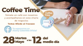 Atomy Coffee Time Mayo 2024 Tema Miedo Al Fracaso