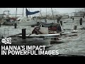 The most powerful moments from Hurricane Hanna