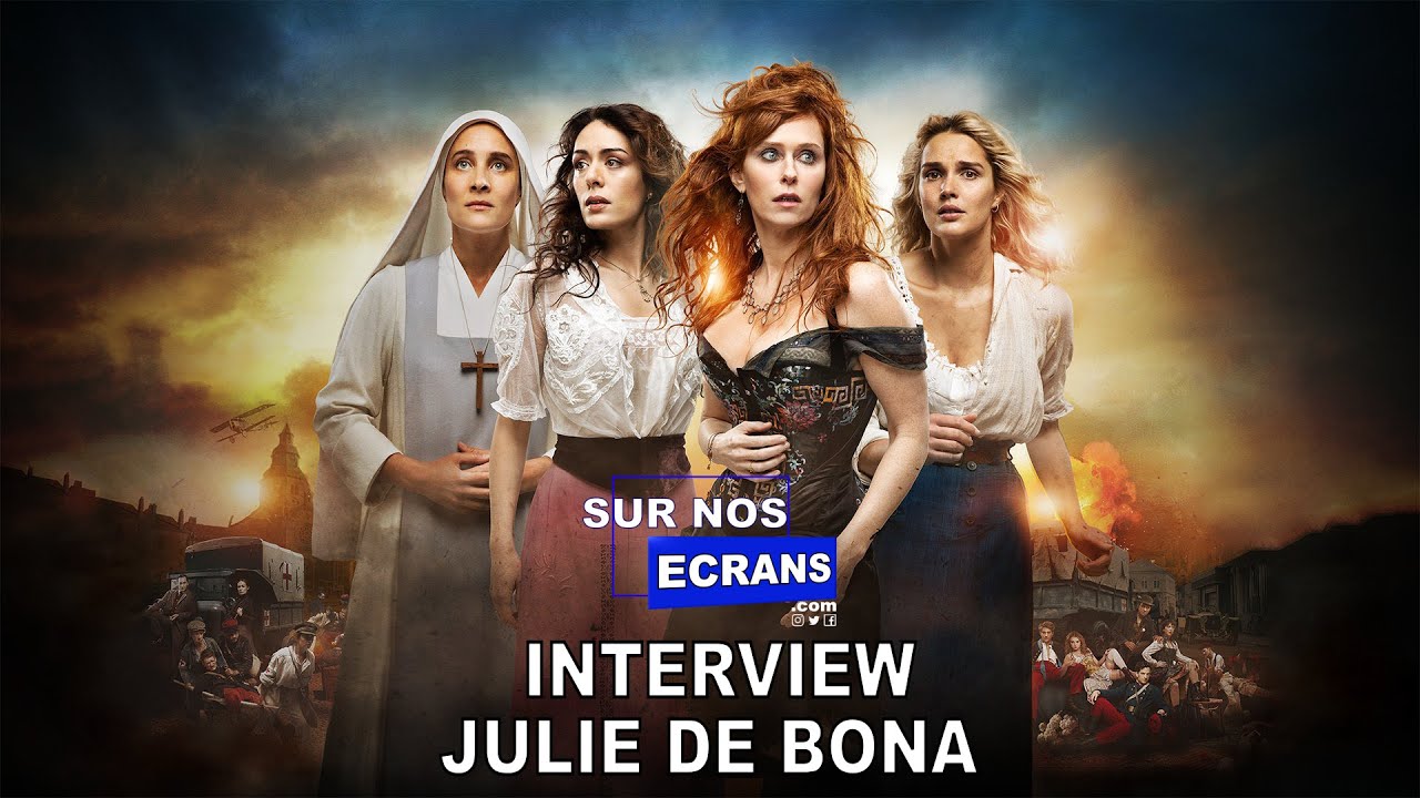 [Interview] Julie de Bona - Mère Agnès - Les Combattantes - TF1 - RTBF ...