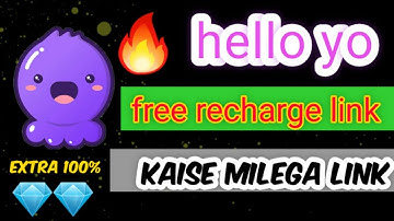 hello yo free recharge link || 100% extra diamonds || apk ji