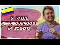 5 great value neighbourhoods in bogot 