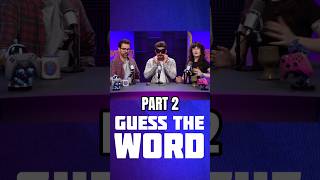 What's the Gaming Word we're describing? PART 2