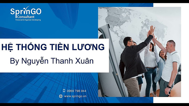 Các bước xây dụng hệ thống tiền lương là gì năm 2024