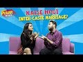 Inter-caste marriage: Hogi ya nahi? |  Khatta Meetha Pyaar Ep- 17 | Life Tak