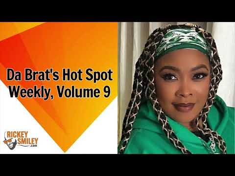 Da Brat's Hot Spot Weekly, Volume 9