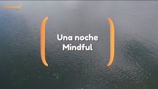 Una noche Mindful