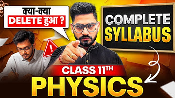 Class 11 Physics Syllabus 2025-26 | Deleted Syllabus Class 11 Physics