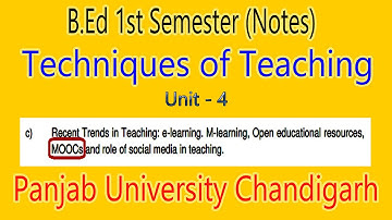 Notes MOOCS b.ed 1st semester technique of teaching panjab University Chandigarh
