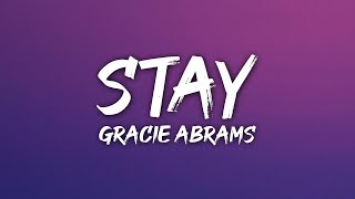 Gracie Abrams - Stay (Lyrics)