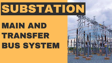Substation Main and Transfer Bus System| Bus Bar System