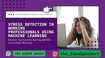 Stress detection in Working Professional using  Machine Learning #machinelearning #finalyearproject