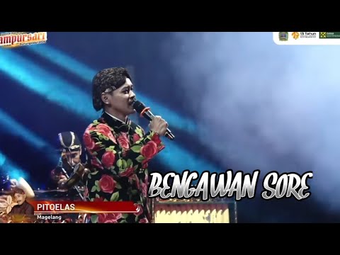 BENGAWAN SORE !!! CS.PITOELAS MAGELANG
