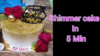 How to make shimmer cake at home | glitter cake recipe | glitter cake decoration | Marathi