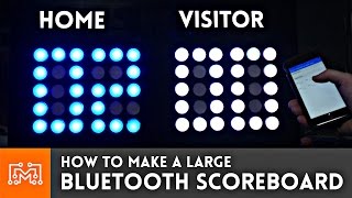How to make a large Bluetooth scoreboard | I Like To Make Stuff