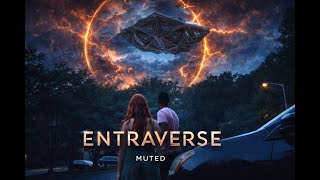 Entraverse | Muted | Episode 1 - Season 1
