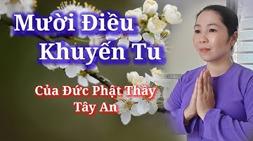 🌺Mười Điều Khuyến Tu Của Đức Phật Thầy Tây An , Và Những Lời Khuyến Dạy Của Đức Thầy Rất Hay 🙏