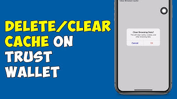 How To Delete/Clear Cache On TrustWallet