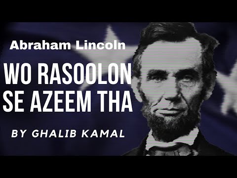 480px x 360px - Abraham Lincoln was greater than God's prophets | Ghalib Kamal