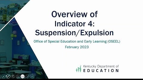 Overview of Indicator 4: Suspension / Expulsion