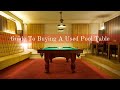 Guide to Buying a Used Pool Table